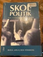 Skolpolitik : från riksdagshus till klassrum