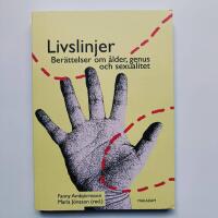 Livslinjer : ber&auml;ttelser om &aring;lder, genus och sexualitet
