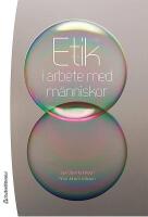 Etik i arbete med m&auml;nniskor