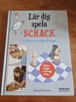 L&auml;r dig spela schack : 35 l&auml;tta och roliga &ouml;vningar!