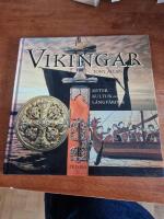 Vikingar : Myter, kultur och l&aring;ngf&auml;rder