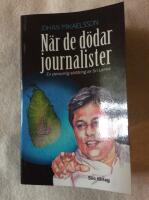 N&auml;r de d&ouml;dar journalister : En personlig skildring av Sri Lanka