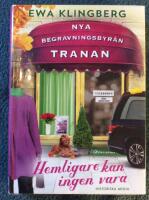 Nya Begravningsbyr&aring;n Tranan - Hemligare kan ingen vara