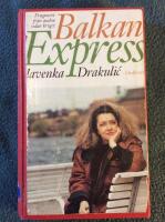 Balkan Express : fragment fr&aring;n andra sidan kriget