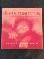 K&auml;ra mamma