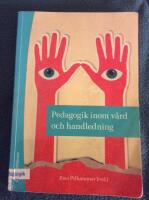 Pedagogik inom v&aring;rd och handledning