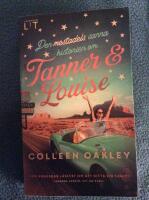 Den mestadels sanna historien om Tanner & Louise