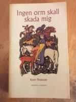 Ingen orm skall skada mig : fr&aring;n legend till verklighet