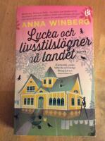 Lycka och livsstilsl&ouml;gner p&aring; landet