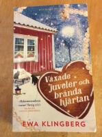 Vaxade juveler och br&auml;nda hj&auml;rtan