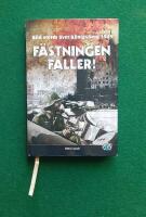 F&auml;stningen faller! : R&ouml;d storm &ouml;ver K&ouml;nigsberg 1945
