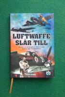 Luftwaffe sl&aring;r till : Ryska stridsflygare i f&ouml;rtvivlad kamp mot &ouml;vermakten