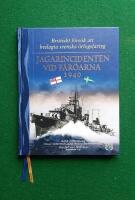 Jagarincidenten vid F&auml;r&ouml;arna 1940 - brittiskt f&ouml;rs&ouml;k att beslagta svenska &ouml;rlogsfartyg
