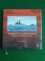 Yamato & Musashi : v&auml;rldens st&ouml;rsta slagskepp