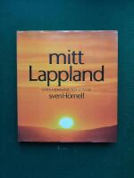 Mitt Lappland - Sarek, Kebnekaise, Torne tr&auml;sk