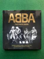 ABBA - the photo book : den fantastiska ber&auml;ttelsen i 600 klassiska och unika bilder