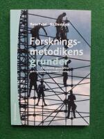 Forskningsmetodikens grunder - att planera, genomf&ouml;ra och rapportera en unders&ouml;kning