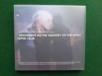 Movement as the Memory of the Body