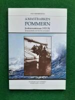 4-mastbarken Pommern - jordenruntresan 1933-34 : sj&ouml;mansarbetet och livet f&ouml;r om masten