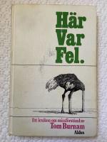 H&auml;r var fel : uppslagsbok &ouml;ver missuppfattningar, felcitat och skrock