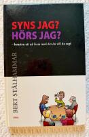 Syns jag? H&ouml;rs jag? : Konsten att n&aring; fram med det du vill ha sagt