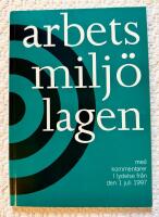 Arbetsmilj&ouml;lagen med kommentarer