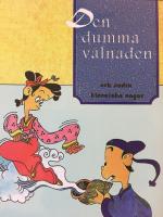 Den dumma v&aring;lnaden och andra kinesiska sagor