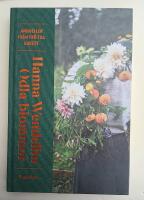 Odla blommor : Annueller fr&aring;n fr&ouml; till bukett