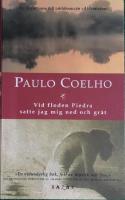 Vid floden Piedra satte jag mig ned och gr&auml;t