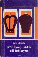 Fr&aring;n kungav&auml;lde till folkstyre