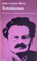 Trotskismen : [myter och fakta om trotskismen fr&aring;n sekelskiftet till v&aring;ra dagar]