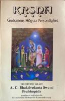 Kṛṣṇa : gudomens h&ouml;gsta personlighet : ur Śrīla Vyāsadevas Śrīmad-Bhāgavatam, tionde boken