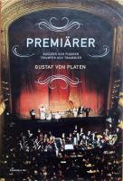 Premi&auml;rer : succ&eacute;er och fiaskon - triumfer och tragedier