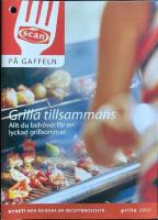 Grilla tillsammans  Allt du beh&ouml;ver f&ouml;r en lyckad grillsommart