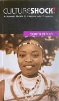 Culture Shock South Africa A survival Guide to Customs and Etiquette