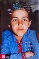 Jag var precis som du