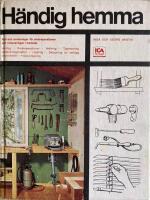 H&auml;ndig hemma : r&aring;d och anvisningar f&ouml;r sm&aring;reparationer och renoveringar i hemmet