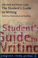 The student's guide to writing : grammar, punctuation, and spelling