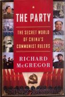 The Party : the secret world of China's communist rulers