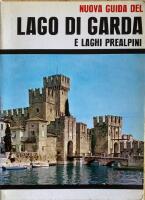 Nuova guida del Lago di Garda e laghi prealpini