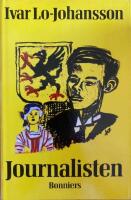 Journalisten : en sj&auml;lvbiografisk ber&auml;ttelse