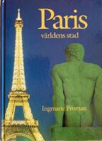 Paris : v&auml;rldens stad
