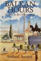 Balkan Hours  Travels in the Other Europe