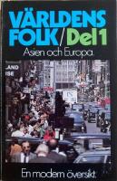 V&auml;rldens folk : en modern &ouml;versikt Asien och Europa