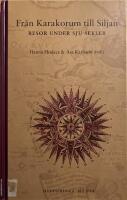 Fr&aring;n Karakorum till Siljan : resor under sju sekler