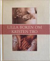 Lilla boken om kristen tro