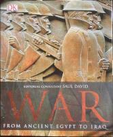 War  : from ancient  Egypt to Iraq