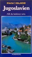 Jugoslavien : allt du beh&ouml;ver veta