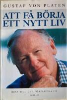 Resa till det f&ouml;rflutna : Att f&aring; b&ouml;rja ett nytt liv : minnen