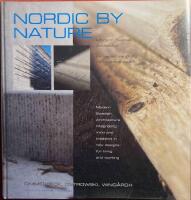 Nordic by Nature : Modern svensk arkitektur   en visuell vandring i brukarens sp&aring;r